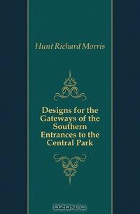 Designs for the Gateways of the Southern Entrances to the Central Park