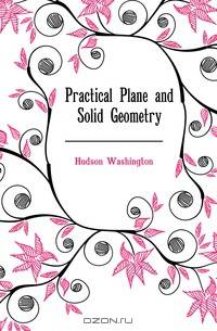 Practical Plane and Solid Geometry