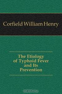 The Etiology of Typhoid Fever and Its Prevention