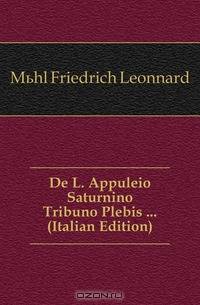 De L. Appuleio Saturnino Tribuno Plebis (Italian Edition)