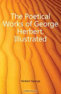The Poetical Works of George Herbert. Illustrated