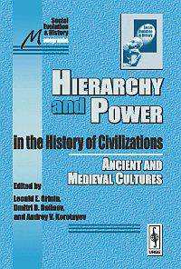 Hierarchy and Power in the History of Civilizations: Ancient and Medieval Cultures