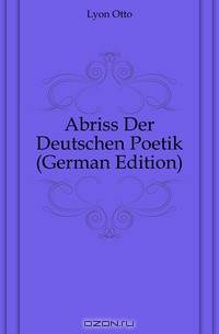 Abriss Der Deutschen Poetik (German Edition)