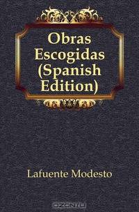 Obras Escogidas (Spanish Edition)