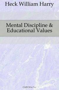 Mental Discipline & Educational Values