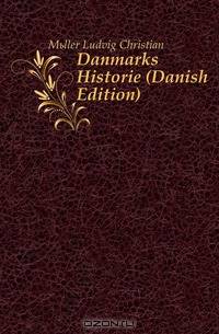 Danmarks Historie (Danish Edition)