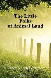 The Little Folks of Animal Land