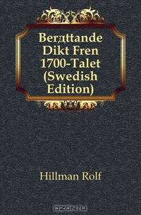 Berattande Dikt Fran 1700-Talet (Swedish Edition)