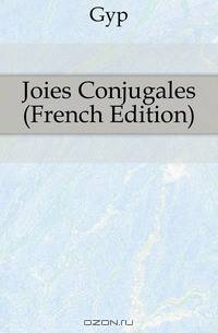 Joies Conjugales (French Edition)