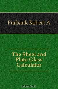 The Sheet and Plate Glass Calculator