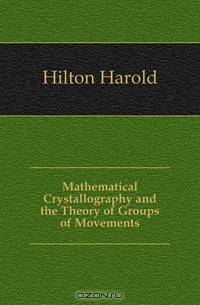 Mathematical Crystallography and the Theory of Groups of Movements