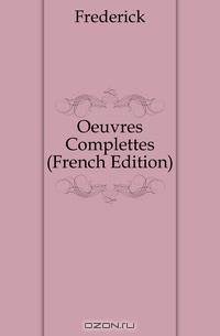 Oeuvres Complettes (French Edition)