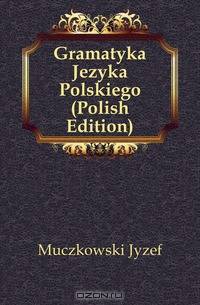 Gramatyka Jezyka Polskiego (Polish Edition)