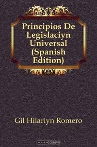 Principios De Legislacion Universal (Spanish Edition)