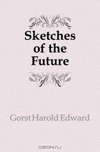 Sketches of the Future