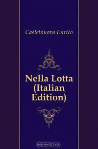 Nella Lotta (Italian Edition)