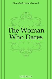 The Woman Who Dares