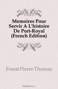 Memoires Pour Servir A L