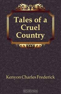Tales of a Cruel Country