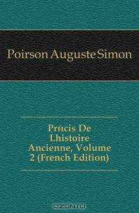 Precis De Lhistoire Ancienne, Volume 2 (French Edition)