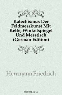 Katechismus Der Feldmesskunst