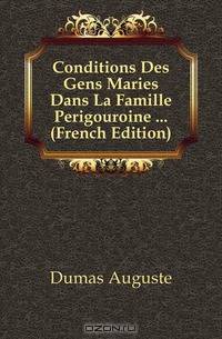 Conditions Des Gens Maries Dans La Famille Perigouroine (French Edition)