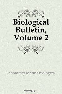 Biological Bulletin, Volume 2