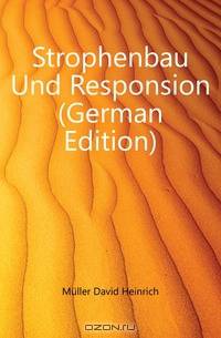 Strophenbau Und Responsion (German Edition)