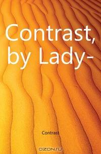 Contrast, by Lady-