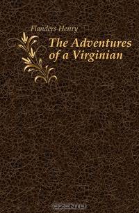 The Adventures of a Virginian