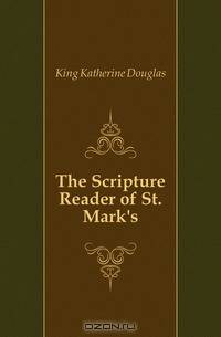 The Scripture Reader of St. Mark