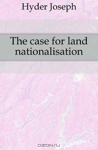 The case for land nationalisation