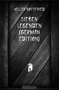 Sieben Legenden (German Edition)