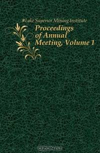 Proceedings of Annual Meeting, Volume 1