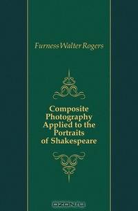 Composite Photography Applied to the Portraits of Shakespeare