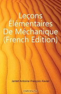 Lecons Elementaires De Mechanique (French Edition)