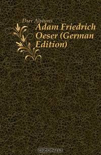 Adam Friedrich Oeser (German Edition)