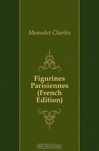 Figurines Parisiennes (French Edition)