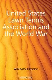 United States Lawn Tennis Association and the World War