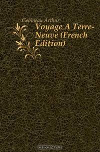 Voyage A Terre-Neuve (French Edition)