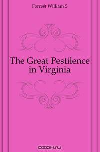 The Great Pestilence in Virginia