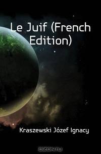 Le Juif (French Edition)