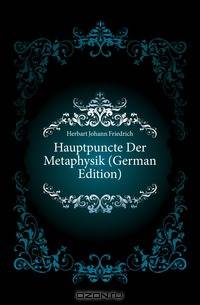 Hauptpuncte Der Metaphysik (German Edition)