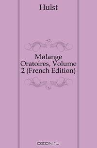Melange Oratoires, Volume 2 (French Edition)