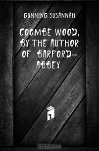 Coombe Wood, by the Author of 