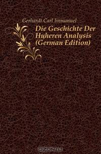 Die Geschichte Der Hoheren Analysis