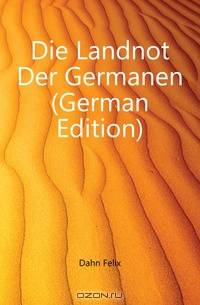 Die Landnot Der Germanen (German Edition)