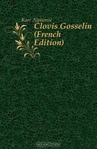 Clovis Gosselin (French Edition)
