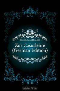 Zur Casuslehre (German Edition)