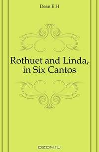 Rothuet and Linda, in Six Cantos